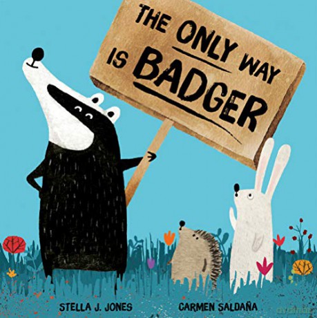 The Only Way is Badger - Stella J Jones [KSIĄŻKA]