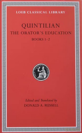 The Orator's Education, Volume I: Books 1-2 (Loeb Classical Library 124) - Quintilian, [KSIĄŻKA]