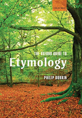 The Oxford Guide to Etymology - Philip Durkin [KSIĄŻKA]