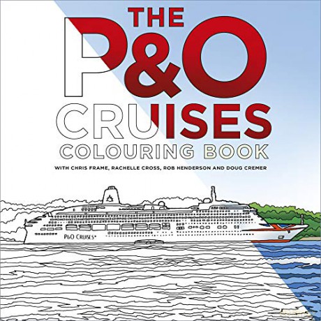 The P&O Cruises Colouring Book - Chris Et Al Frame [KSIĄŻKA]