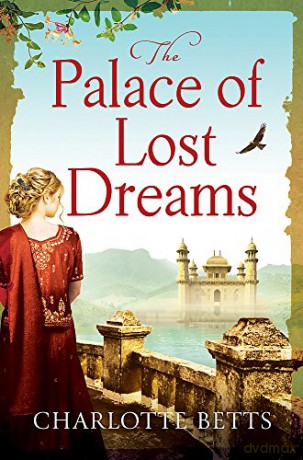 The Palace of Lost Dreams - Charlotte Betts [KSIĄŻKA]