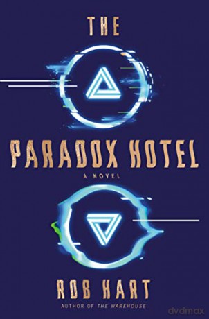 The Paradox Hotel - Rob Hart [KSIĄŻKA]