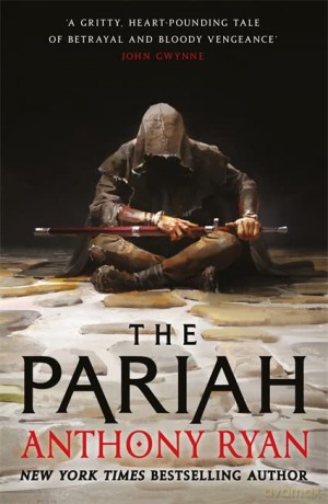 The Pariah: Book One of the Covenant of Steel - Anthony Ryan [KSIĄŻKA]