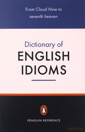The Penguin Dictionary of English Idioms (4,000+ Idioms) (Penguin Reference Books) - Daphne M Gulland [KSIĄŻKA]