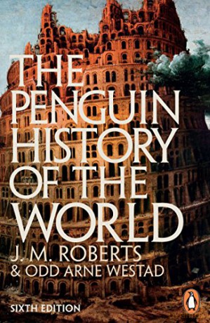 The Penguin History of the World: 6th edition - J M Roberts [KSIĄŻKA]