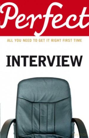 The Perfect Interview: All you need to get it right the first time (Perfect (Random House)) - Max Eggert [KSIĄŻKA]