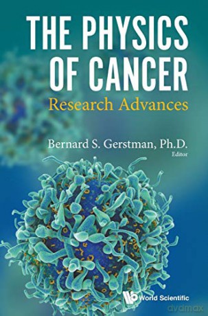The Physics of Cancer: Research Advances - Bernard S. Gerstman [KSIĄŻKA]