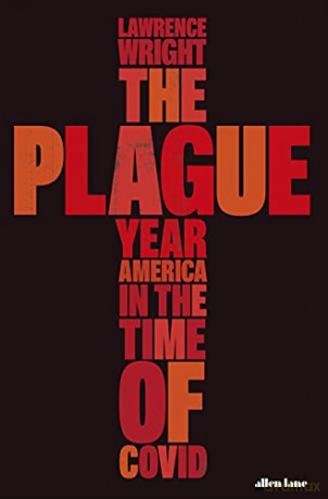 The Plague Year: America in the Time of Covid - Lawrence Wright [KSIĄŻKA]