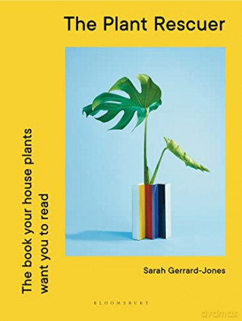 The Plant Rescuer: The book your houseplants want you to read - Sarah Gerrard-Jones [KSIĄŻKA]