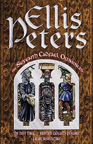 The Seventh Cadfael Omnibus: The Holy Thief, Brother Cadfael's Penance, A Rare Benedictine - Ellis Peters [KSIĄŻKA]