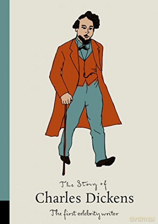 The Story of Charles Dickens: The First Celebrity Writer (Great Victorians) - Andrew Billen [KSIĄŻKA]