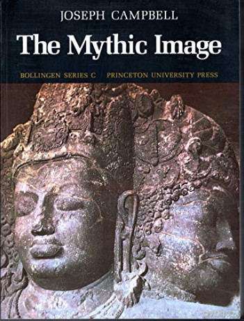 the-mythic-image - Joseph Campbell [KSIĄŻKA]