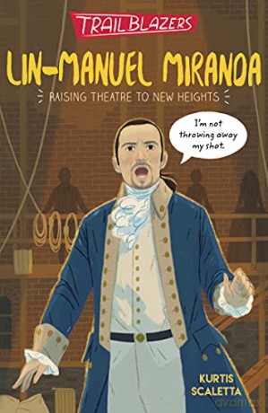 Trailblazers: Lin-Manuel Miranda - Kurtis Scaletta [KSIĄŻKA]