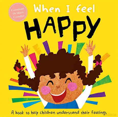 When I Feel Happy (A Children's Book about Emotions) - Sharie Coombes [KSIĄŻKA]