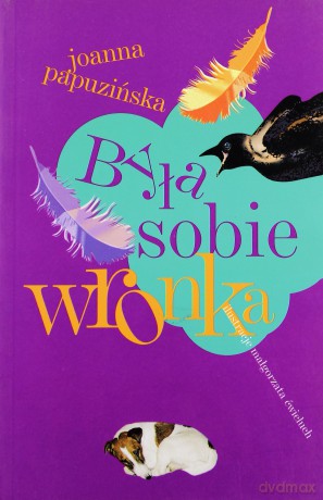 Była Sobie Wronka - Joanna Papuzinska [KSIĄŻKA]