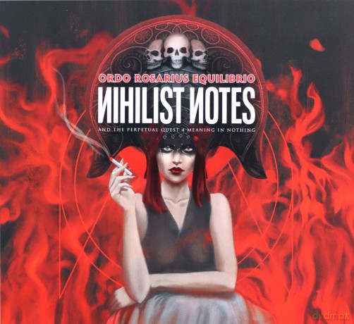 Ordo Rosarius Equilibrio: Nihilist Notes (And the perpetual Quest 4 Meaning) [CD]