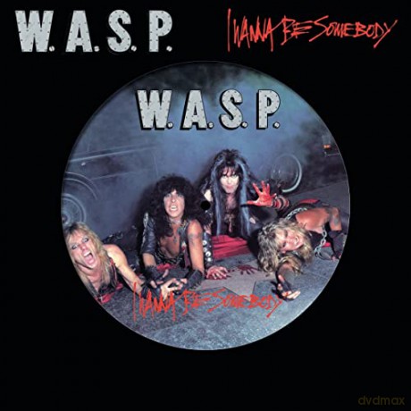 W.A.S.P.: I Wanna Be Somebody (Picture) (RSD) [Winyl]