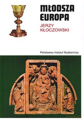 Młodsza Europa - Jerzy Kłoczowski [KSIĄŻKA]