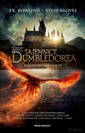 Fantastyczne zwierzęta: Tajemnice Dumbledore?a. Scenariusz oryginalny - J.K. Rowling, Steve Kloves [KSIĄŻKA]