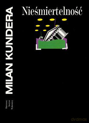 Nieśmiertelność - Milan Kundera [KSIĄŻKA]
