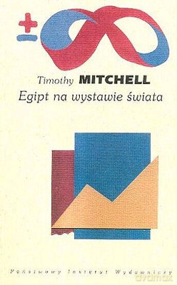 Egipt Na Wystawie Świata - Timothy Mitchell [KSIĄŻKA]