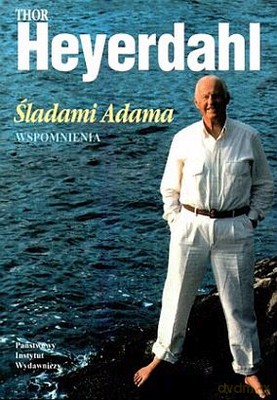Śladami Adama - Thor Heyerdahl [KSIĄŻKA]