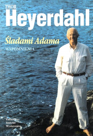 Śladami Adama - Thor Heyerdahl [KSIĄŻKA]