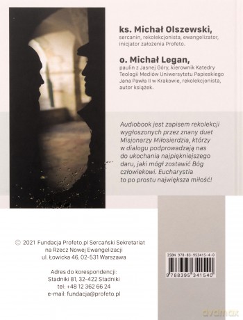 Eucharystia - tajemnica miłości - ks. Michał Olszewski SCJ, o. Michał Legan OSPPE [AUDIOBOOK]