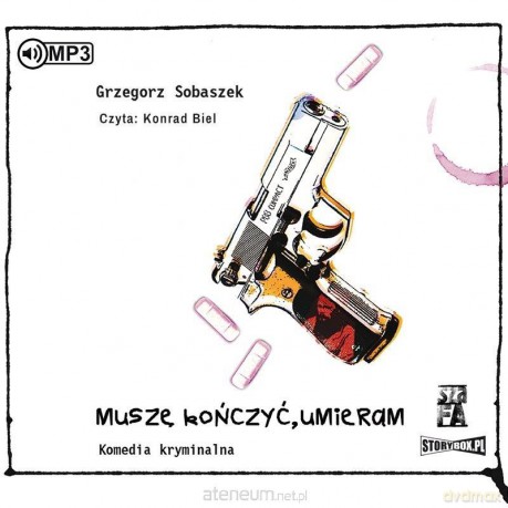 Muszę kończyć, umieram (Tom 3) - Grzegorz Sobaszek [AUDIOBOOK]