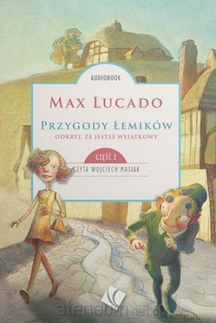 Przygody Łemików cz.2 - Max Lucado [AUDIOBOOK]