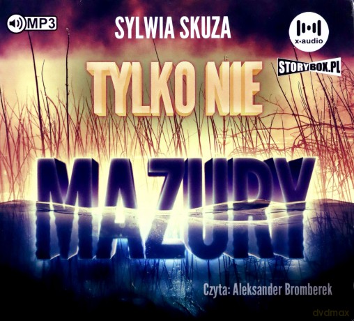 Tylko nie Mazury - Sylwia Skuza [AUDIOBOOK]