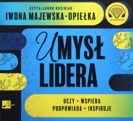 Umysł Lidera - Iwona Majewska-Opiełka [AUDIOBOOK]