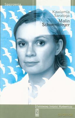 Kawiarnia Saratoga - Malin Schwerdtfeger [KSIĄŻKA]