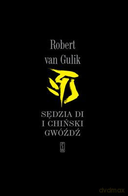 Sędzia Di I Chiński Gwóźdź - Robert Van Gulik [KSIĄŻKA]