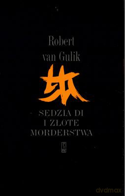 Sędzia Di I Złote Morderstwa - Robert Van Gulik [KSIĄŻKA]