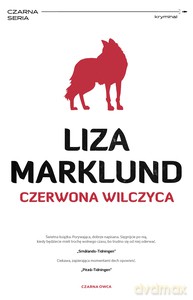 Annika Bengtzon (Tom 5) Czerwona wilczyca - Liza Marklund [KSIĄŻKA]