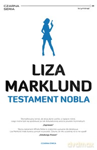 Annika Bengtzon (Tom 6) Testament Nobla - Liza Marklund [KSIĄŻKA]