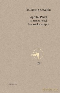 Apostoł Paweł na temat relacji homoseksualnych - Marcin Kowalski [KSIĄŻKA]