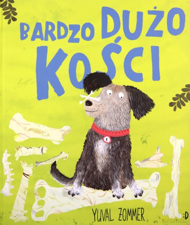 Bardzo dużo kości - Yuval Zommer [KSIĄŻKA]