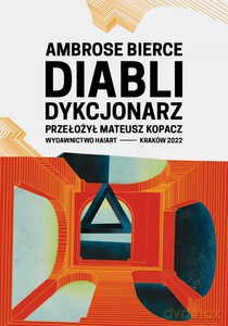 Diabli dykcjonarz (Diabli dykcjonarz) - AMBROSE BIERCE [KSIĄŻKA]