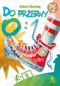 Do przerwy 0:1 - Adam Bahdaj [KSIĄŻKA]