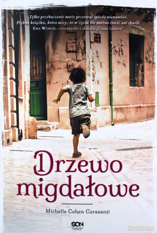 Drzewo migdałowe - Cohen Corasanti Michelle [KSIĄŻKA]
