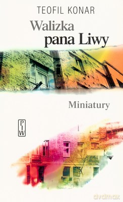 Walizka Pana Liwy - Teofil Konar [KSIĄŻKA]