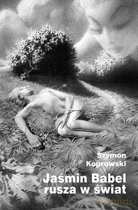 Jaśmin Babel rusza w świat - Szymon Koprowski [KSIĄŻKA]