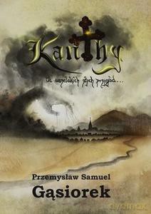 Kanthy. Od wszelakich złych przygód... - Samuel Gąsiore Przemysław [KSIĄŻKA]