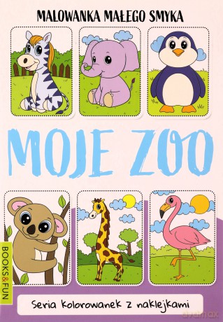 Malowanka małego smyka. Moje ZOO [KSIĄŻKA]