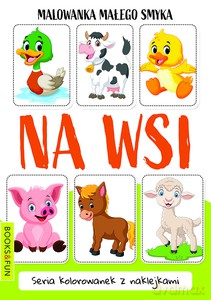 Malowanka małego smyka. Na Wsi [KSIĄŻKA]