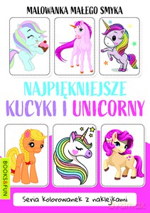 Malowanka Małego Smyka. Najpiękniejsze kucyki i unicorny [KSIĄŻKA]