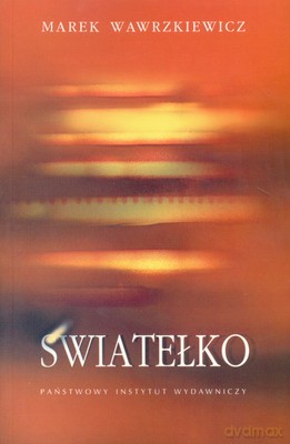 Światełko - Marek Wawrzkiewicz [KSIĄŻKA]