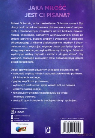 Miłość duszy. Żyj miłością, którą zaplanowałeś, zanim się urodziłeś - Robert Schwartz [KSIĄŻKA]